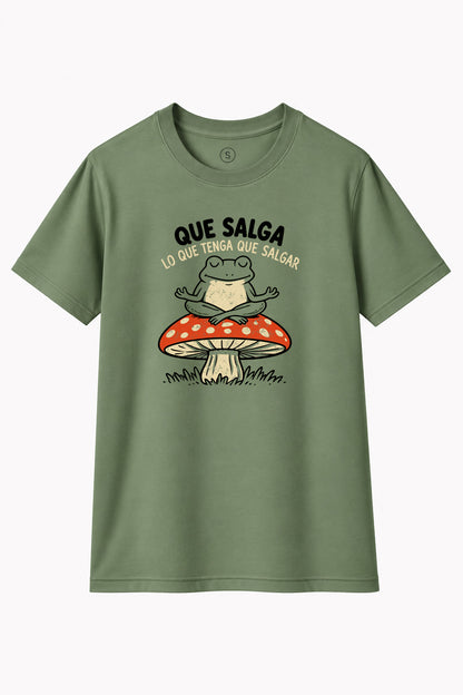 Camiseta Que Salga Lo Que Tenga Que Salgar
