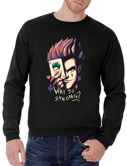 Why so strong?