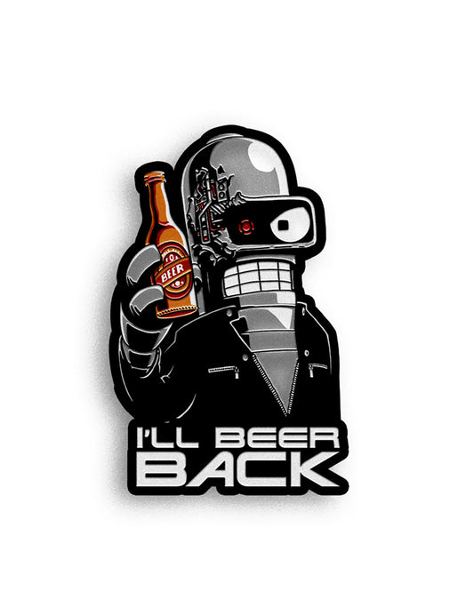 Ill beer back