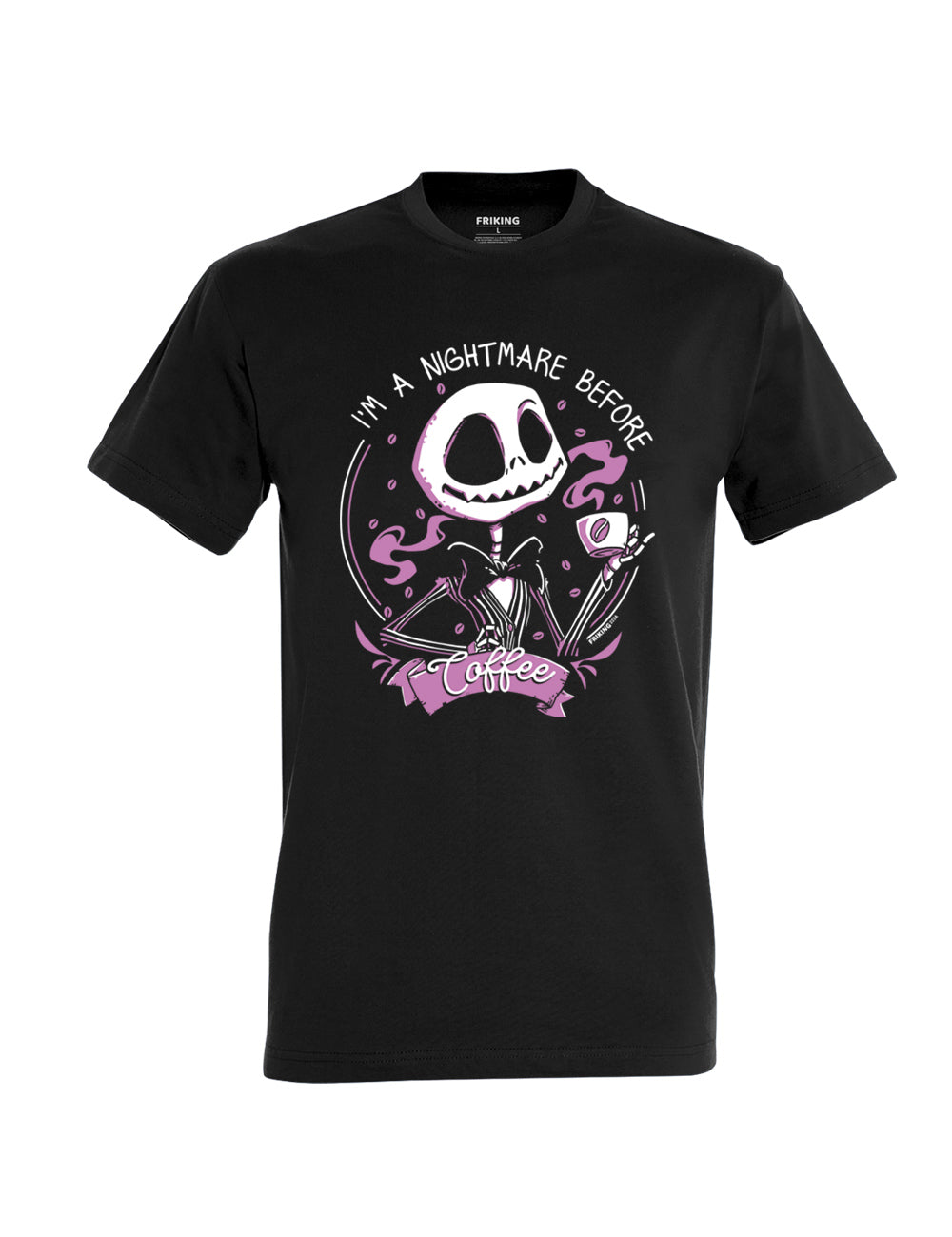 I´m a nightmare before coffee
