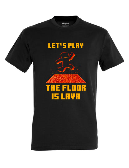 The floor is lava