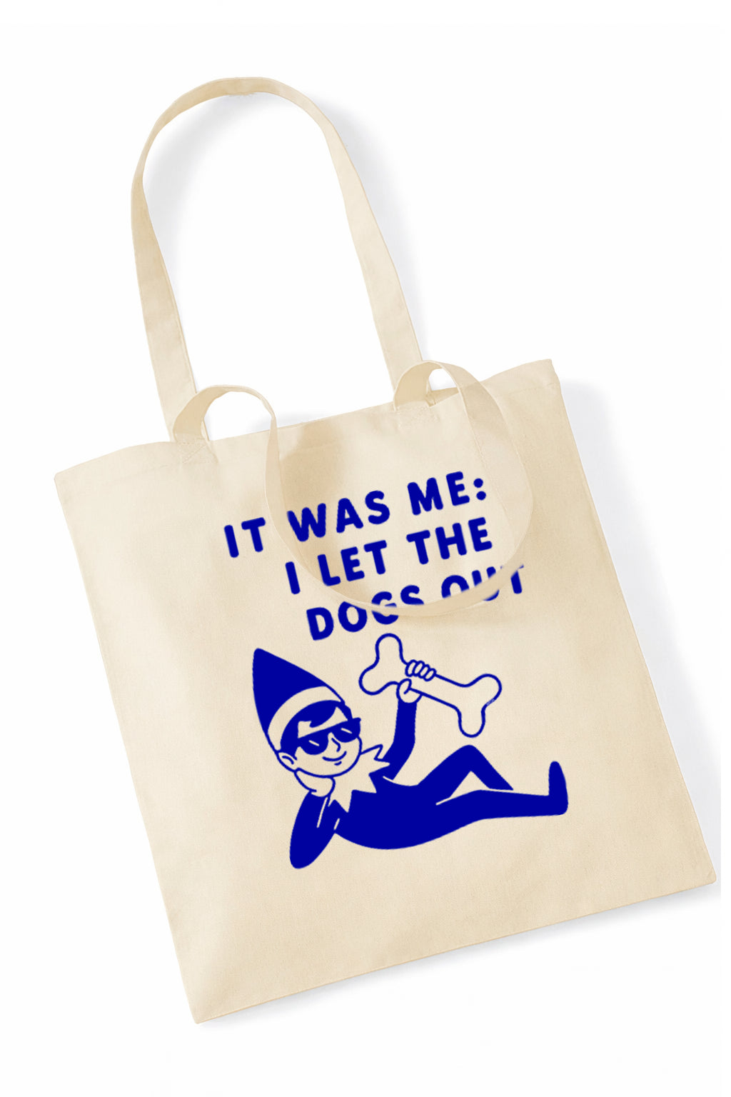 I let the dogs out