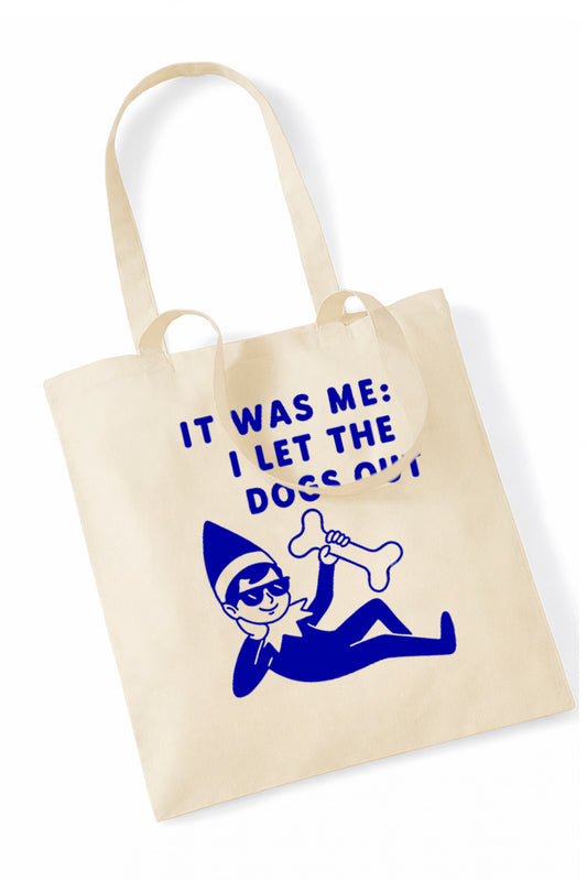 I let the dogs out