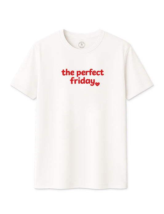 The perfect friday
