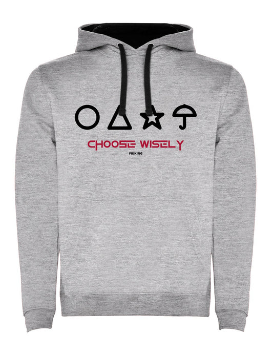 Choose wisely