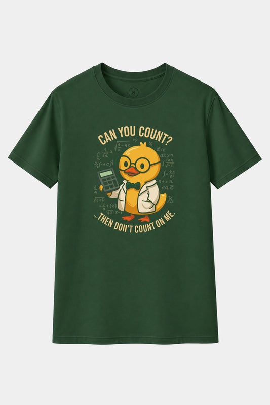 Camiseta Then Dont Count On Me