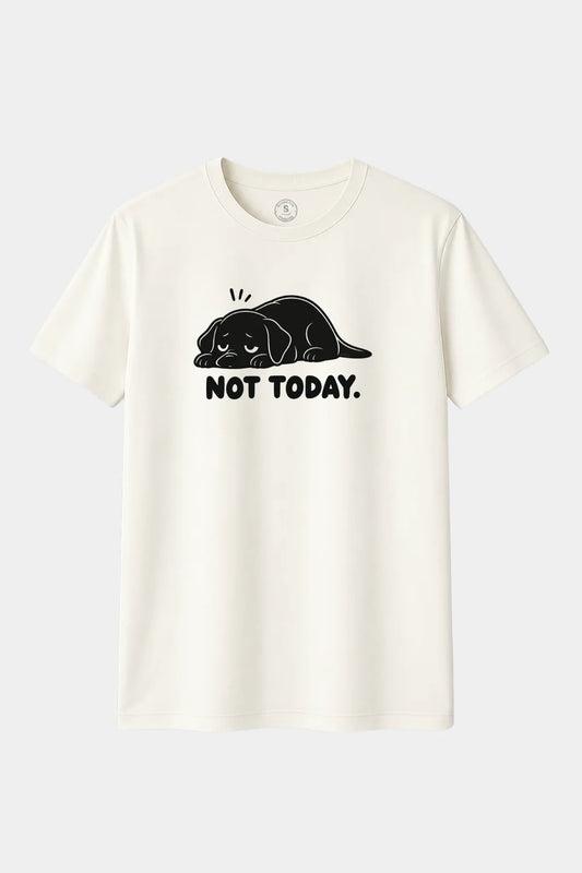 NOT TODAY – Labrador Retriever
