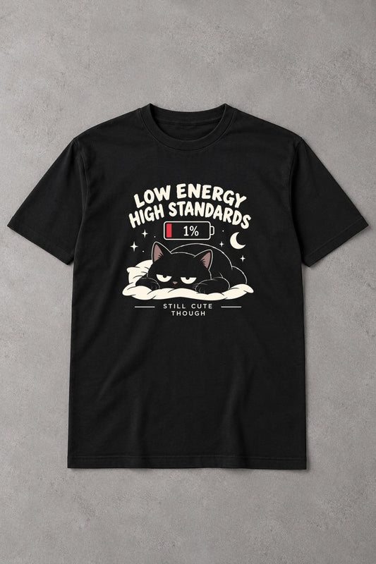 Camiseta Low Energy High Standards – Gato 1%