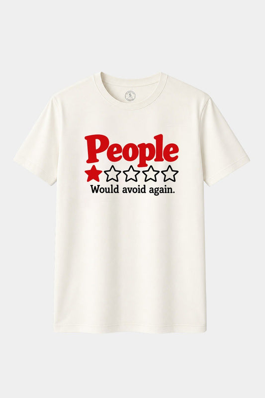 Camiseta People – Would Avoid Again | Humor Sarcástico