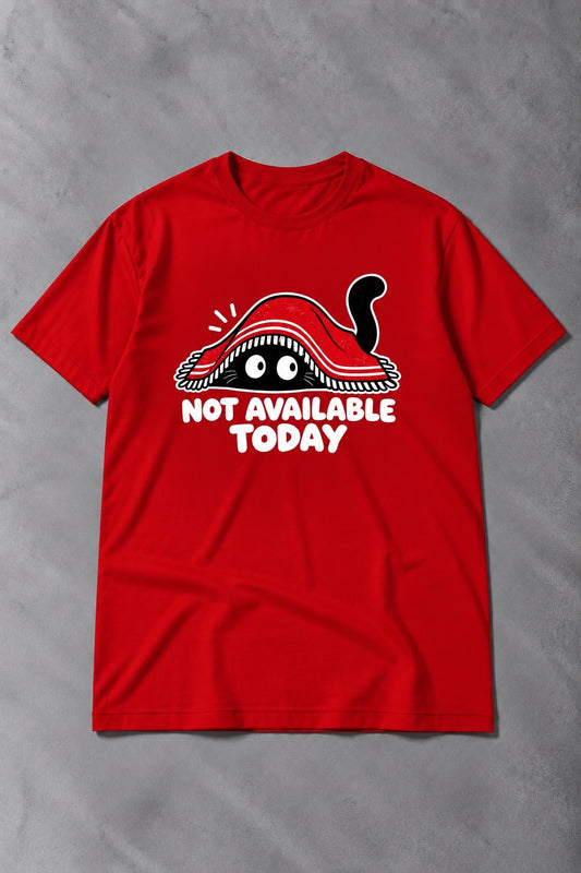 Camiseta de Gato Not Available Today – Humor Felino